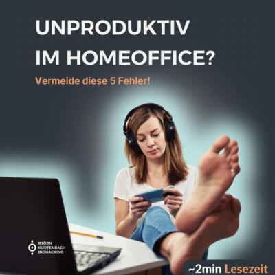 Produktiver im Homeoffice? Tue dies - ein Artikel von Björn Kurtenbach von Kurtenbach Performance dem High-Performance Coaching in Berlin